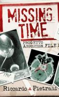 Missing Time: Progetto Abduction file 1
