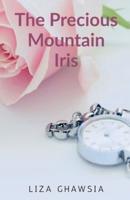 The Precious Mountain Iris