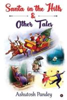 Santa in the Hills & Other Tales