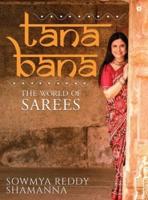 Tana Bana: The World of Sarees