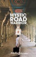 Mystic Road Warrior