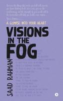 Visions in the Fog: A Glimpse into Your Heart