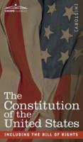 The Constitution of the United States: including the Bill of Rights