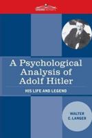 A Psychological Analysis of Adolf Hitler