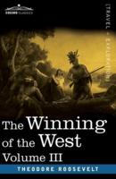 The Winning of the West, Vol. III (in four volumes) : The Founding of the Trans-Alleghany Commonwealths, 1784-1790