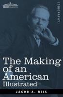 The Making of an American, Illustrated