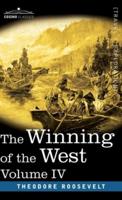 Winning of the West, Vol. IV (in four volumes): Louisiana and the Northwest, 1791-1807