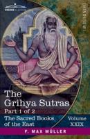 The Grihya Sutras, Part I