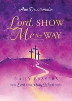 Lord, Show Me the Way