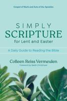 Simply Scripture for Lent and Easter
