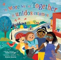The More We Get Together (Bilingual Spanish & English)
