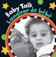 Baby Talk (Bilingual French & English)