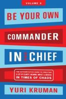 Be Your Own Commander In Chief Volume 3: Others
