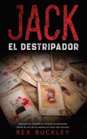 Jack el Destripador: Descubre los Verdaderos Crímenes Escalofriantes Detrás de uno de los Asesinos en Serie más Famosos