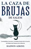 La Caza De Brujas De Salem