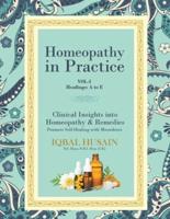 Homeopathy in Practice: Clinical Insights into Homeopathy and Remedies (Vol 1)