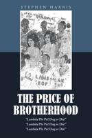The Price of Brotherhood