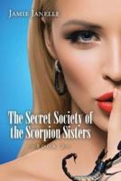 The Secret Society of the Scorpion Sisters