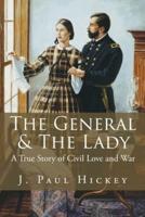 The General & The Lady: A True Story of Civil Love and War