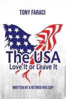 The USA Love It or Leave It: Writen by a retired NYC cop