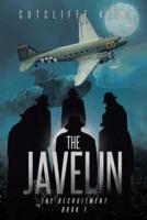 The Javelin Trilogy: The Recruitment