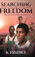 Searching for Freedom: The Nat Turner Revolt