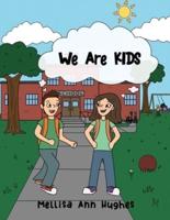 We Are KIDS