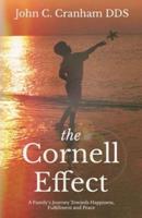 The Cornell Effect: A Family's Journey towards Happiness, Fulfillment and Peace
