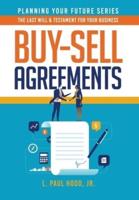 Buy-Sell Agreements: The Last Will & Testament for Your Business