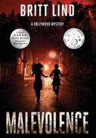 Malevolence: A Hollywood Mystery