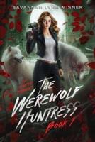 The Werewolf Huntress