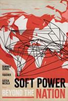 Soft Power Beyond the Nation