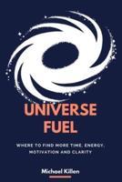 Universe Fuel