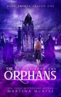 The Orphans: Season One Episode One