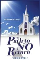 A Church Girl's Story...The Path to No Return