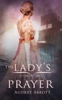 The Lady's Prayer: An Abbey Mead Novel Book 2