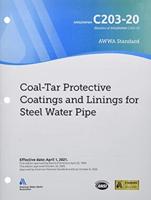 AWWA C203-20 Coal-Tar Protective Coatings and Linings for Steel Water Pipe