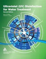 The Ultraviolet Disinfection Handbook, Second Edition