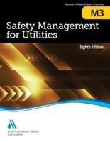 Safety Management for Utilities