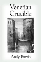 Venetian Crucible