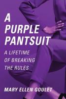 A Purple Pantsuit