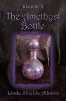 The Amethyst Bottle