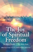 The Joy of Spiritual Freedom