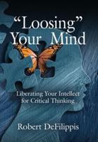 "Loosing" Your Mind