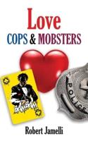 Love - Cops & Mobsters