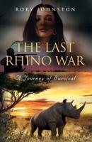 The Last Rhino War