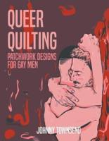 Queer Quilting