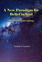 A New Paradigm for Belief in God