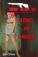 Cherry Delight #2: Tong In Cheek