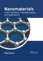 Nanomaterials: Green Synthesis, Characterization and Applications